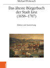 Buchcover Das älteste Bürgerbuch der Stadt Linz (1658–1707)