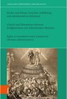 Buchcover Kirche und Klöster zwischen Aufklärung und administrativen Reformen / Das Achtzehnte Jahrhundert und Österreich / The Eighteenth Century And The Habsb