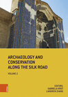 Buchcover Archaeology and Conservation Along the Silk Road
