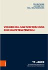 Buchcover Von der Konjunkturforschung zum Kompetenzzentrum - Felix Butschek, Gunther Tichy, Ewald Walterskirchen (ePub)