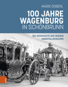 Buchcover 100 Jahre Wagenburg in Schönbrunn