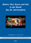 Buchcover Bühne, Film, Raum und Zeit in der Musik des 20. Jahrhunderts