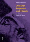 Buchcover Zwischen Prophetie und Häresie