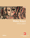 Buchcover Walter Eckert 1913-2001