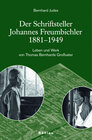 Buchcover Der Schriftsteller Johannes Freumbichler