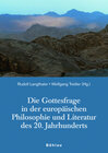 Buchcover Die Gottesfrage in der europäischen Philosophie und Literatur des 20. Jahrhunderts