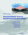 Buchcover Freigespannte textile Membrankonstruktionen