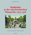 Buchcover Stadtparks in der österreichischen Monarchie 1765-1918