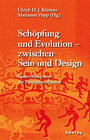 Buchcover Schöpfung und Evolution - zwischen Sein und Design