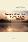 Buchcover Warum wir an das Schicksal glauben