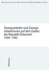 Buchcover Zwangsarbeiter und Zwangsarbeiterinnen auf dem Gebiet der Republik Österreich 1939-1945