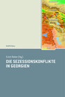 Buchcover Die Sezessionskonflikte in Georgien