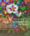 Buchcover Die Blumenmalerei in Wien