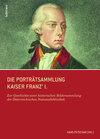 Buchcover Die Porträtsammlung Kaiser Franz I.