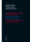 Buchcover Christdemokratie in Europa im 20. Jahrhundert = Christian democracy in 20th century Europe = La de´mocratie chre´tienne 