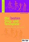 Buchcover Die besten Sing- und Tanzspiele