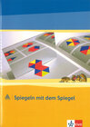 Buchcover mathe 2000. Spiegeln mit dem Spiegel, Freiarbeitsmaterial