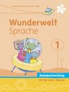 Buchcover Wunderwelt Sprache 1, Arbeitsheft Sommertraining