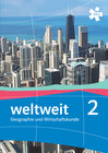 Buchcover weltweit 2. Geographie und Wirtschaftskunde, Schülerbuch + E-Book
