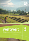 Buchcover weltweit 3. Geographie und Wirtschaftskunde, Schülerbuch + E-Book