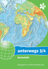 Buchcover unterwegs. Geographie und Wirtschaftskunde 3/4, Kartenheft
