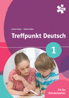 Buchcover Treffpunkt Deutsch 1. Fit für Schularbeiten, Arbeitsheft