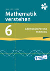 Buchcover Mathematik verstehen Grundkompetenztraining 6, Arbeitsheft