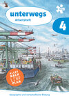 Buchcover unterwegs. Geographie und wirtschaftliche Bildung 4 Arbeitsheft + E-Book