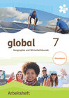 Buchcover global 7. Geographie und Wirtschaftskunde, Arbeitsheft