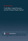 Buchcover Credit Risk, Capital Structure and the Pricing of Equity Options