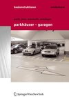 Buchcover Baukonstruktionen Volume 1-17 / Parkhäuser - Garagen