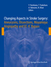 Buchcover Changing Aspects in Stroke Surgery: Aneurysms, Dissection, Moyamoya angiopathy and EC-IC Bypass