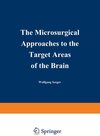 Buchcover The Microsurgical Approaches to the Target Areas of the Brain