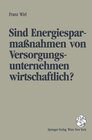 Buchcover Sind Energiesparmassnahmen von Versorgungsunternehmen wirtschaftlich?