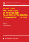 Buchcover Modelling and Analysis of Reinforced Concrete Structures for Dynamic Loading