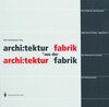 Buchcover Architektur aus der Fabrik