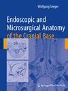 Buchcover Endoscopic and microsurgical anatomy of the cranial base