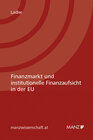 Buchcover Finanzmarkt und institutionelle Finanzaufsicht in der EU