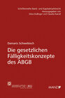 Buchcover Die gesetzlichen Fälligkeitskonzepte des ABGB