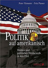 Buchcover Politik auf amerikanisch Wahlen und polit.Wettbewerb in den USA
