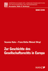Buchcover Zur Geschichte des Gesellschaftsrechts in Europa