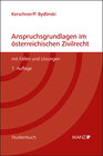 Buchcover Anspruchsgrundlagen im österreichischen Zivilrecht mit Fällen und Lösungen