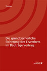 Buchcover Die grundbücherliche Sicherung des Erwerbers im Bauträgervertrag