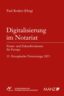 Buchcover Digitalisierung im Notariat Praxis- und Zukunftsvisionen für Europa