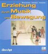 Buchcover Erziehung durch Musik und Bewegung