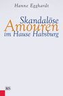 Buchcover Skandalöse Amouren im Hause Habsburg