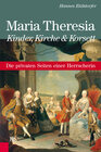 Buchcover Maria Theresia - Kinder, Kirche und Korsett