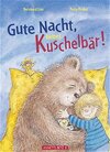 Buchcover Gute Nacht, lieber Kuschelbär!