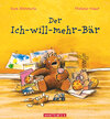 Buchcover Der Ich-will-mehr-Bär
