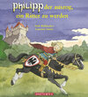 Buchcover Philipp, der auszog, ein Ritter zu werden